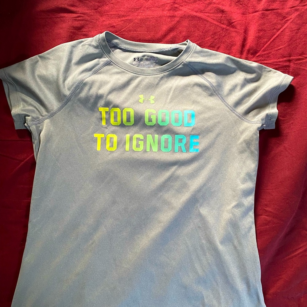 Underarmour YOUTH LG “Too Good To Ignore” T Shirt